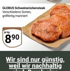 Aktuelle Steak Angebote bei GLOBUS in Saarbrücken Aktuelles Schweinerückensteak Angebot bei GLOBUS in Saarbrücken ab 8,90 €