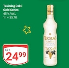 Raki Gold Series von Tekirdag für 24,99 € bei GLOBUS im Angebot Raki Gold Series von Tekirdag im aktuellen GLOBUS Prospekt
