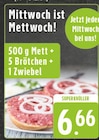 EDEKA Anröchte - 500 g Mett + 5 Brötchen + 1 Zwiebel Angebot im Prospekt 500 g Mett + 5 Brötchen + 1 Zwiebel bei EDEKA im Anröchte Prospekt für 6,66 €