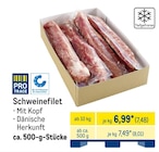 Schweinefilet Angebote bei METRO Nürtingen für 7,48 €
