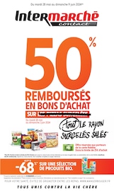 Catalogue Supermarchés Intermarché en cours à Arsac-en-Velay et alentours, "50% REMBOURSÉS EN BONS D'ACHAT SUR tout LE RAYON SURGELÉS SALÉS", 24 pages, 28/05/2024 - 09/06/2024