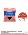 Culotte de règles lavable noire - Always à 17,15 € dans le catalogue Monoprix