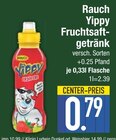 Aktuelle Saft Angebote bei EDEKA in Ingolstadt Aktuelles Yippy Fruchtsaftgetränk Angebot bei EDEKA in Ingolstadt ab 0,79 €