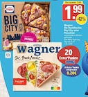 Die Backfrische, Big City oder Piccolinis Angebote von Wagner bei WEZ Bad Oeynhausen für 1,99 €