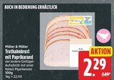 Truthahnbrust mit Paprikarand von Müller & Müller für 2,29 € bei EDEKA im Angebot Truthahnbrust mit Paprikarand von Müller & Müller im aktuellen EDEKA Prospekt