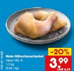 Mais-Hähnchenschenkel im Angebot bei Netto Marken-Discount in Mettmann Mais-Hähnchenschenkel Angebote bei Netto Marken-Discount Mettmann für 3,99 €