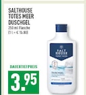 Totes Meer Duschgel im Angebot bei Marktkauf in Oberhausen Totes Meer Duschgel Angebote von Salthouse bei Marktkauf Oberhausen für 3,95 €