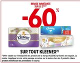 -60% REMISE IMMÉDIATE SUR LE 2ÈME SUR TOUT KLEENEX - KLEENEX dans le catalogue Intermarché Hyper
