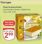 Aktuelle Küche Angebote bei GLOBUS in Jena Aktuelles Kuchenschnitte Angebot bei GLOBUS in Jena ab 2,99 €