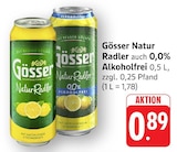 Natur Radler im Angebot bei EDEKA in Aschaffenburg Natur Radler Angebote von Gösser bei EDEKA Aschaffenburg für 0,89 €