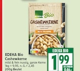 Cashewkerne von EDEKA Bio für 1,99 € bei EDEKA im Angebot Cashewkerne von EDEKA Bio im aktuellen EDEKA Prospekt