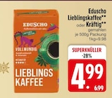 Lieblingskaffee oder Kräftig von Eduscho im aktuellen EDEKA Prospekt für 4,99 €