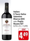 Il Tauro Salice Salentino Riserva DOC im Angebot bei E center in Schwäbisch Gmünd Il Tauro Salice Salentino Riserva DOC Angebote bei E center Schwäbisch Gmünd für 4,49 €