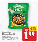 Pfannen-Gnocchi von Giovanni Rana für 1,99 € bei E center im Angebot Pfannen-Gnocchi von Giovanni Rana im aktuellen E center Prospekt