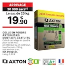 Colle en poudre 25 kg dont 20% gratuits - AXTON - LEROY MERLIN Colle en poudre 25 kg dont 20% gratuits - AXTON à 19,90 € dans le catalogue LEROY MERLIN