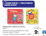 Opération t'choupi activités - NATHAN dans le catalogue E.Leclerc