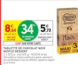 Tablette de chocolat noir Nestlé Dessert - Nestlé - Intermarché à Colmar Tablette de chocolat noir Nestlé Dessert - Nestlé en promo chez Intermarché Colmar à 5,70 €