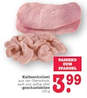 Aktuelles Kalbsschnitzel Angebot bei E center in Mainz ab 3,99 €