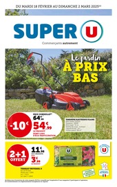 Prospectus Supermarchés Super U en cours à Vouvray et alentours, "Le jardin À PRIX BAS", 12 pages, 18/02/2025 - 02/03/2025 Catalogue Supermarchés Super U en cours à Vouvray et alentours, "Le jardin À PRIX BAS", 12 pages, 18/02/2025 - 02/03/2025
