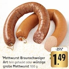 EDEKA Geisingen - Mettwurst Braunschweiger Art fein gehackt Angebot im Prospekt Mettwurst Braunschweiger Art fein gehackt bei EDEKA im Geisingen Prospekt für 1,49 €