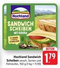 EDEKA Dreieich - Sandwich Scheiben Angebot im Prospekt Sandwich Scheiben bei EDEKA im Dreieich Prospekt für 1,79 €