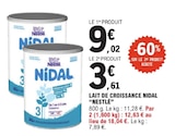 Lait de Croissance Nidal - NESTLÉ en promo à 3,61 € chez E.Leclerc Lait de Croissance Nidal - NESTLÉ dans le catalogue E.Leclerc