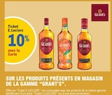 10% avec la Carte Ticket E.Leclerc sur les produits présents en magasin de la gamme "Grant's". - Grant's en promo chez E.Leclerc Illkirch-Graffenstaden