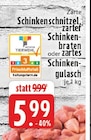 Schinkenschnitzel Angebote bei E center Lünen für 5,99 €