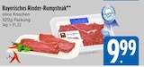 Bayerisches Rinder-Rumpsteak im E xpress Prospekt Bayerisches Rinder-Rumpsteak von im aktuellen E xpress Prospekt für 9,99 €