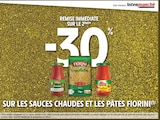 Promo -30% de remise immédiate sur les sauces chaudes et les pâtes FIORINI à  dans le catalogue Intermarché Hyper à Agde