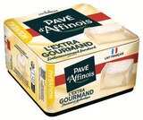 Pavé d'affinois extra gourmand en promo chez Intermarché Super Pavé d'affinois extra gourmand dans le catalogue Intermarché Super