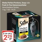 Perfect Portions, Soup oder Fresh & Fine Katzennassfutter im Angebot bei GLOBUS in Neunkirchen Perfect Portions, Soup oder Fresh & Fine Katzennassfutter Angebote von Sheba bei GLOBUS Neunkirchen für 2,29 €