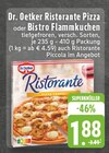 Ristorante Pizza oder Bistro Flammkuchen Angebote von Dr. Oetker bei EDEKA Grevenbroich für 1,88 €