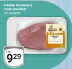 Puten-Brustfilet im Angebot bei GLOBUS in Bochum Puten-Brustfilet Angebote von Fräulein Heidemarie bei GLOBUS Bochum für 9,29 €