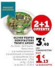 Olives Vertes Dénoyautées Tropic Apéro Ail & Basilic dans le catalogue Super U
