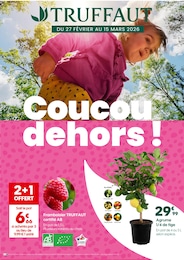 Catalogue Jardineries & Animaleries Truffaut en cours à Cormeilles-en-Parisis et alentours, Coucou dehors !, 1 page, 27/02/2026 - 15/03/2026