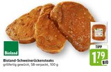 Schweinerückensteaks im Angebot bei E center in Neustadt Schweinerückensteaks Angebote von Bioland bei E center Neustadt für 1,79 €