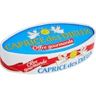 CAPRICE DES DIEUX "Offre Gourmande" - Carrefour CAPRICE DES DIEUX "Offre Gourmande" à 3,60 € dans le catalogue Carrefour