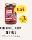 Confiture extra de figue - NATURALIA - Naturalia Confiture extra de figue - NATURALIA à 3,19 € dans le catalogue Naturalia