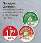 Camembert von Champignon im aktuellen V-Markt Prospekt für 1,39 €