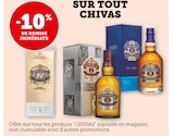 -10% de remise immédiate sur tous Chivas - Chivas en promo chez Super U Colmar
