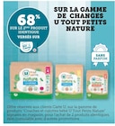 -68% SUR LE 2ÈME PRODUIT IDENTIQUE VERSÉS SUR SUR LA GAMME DE CHANGES U - U TOUT PETITS - Super U à Bergerac -68% SUR LE 2ÈME PRODUIT IDENTIQUE VERSÉS SUR SUR LA GAMME DE CHANGES U - U TOUT PETITS en promo chez Super U Bergerac