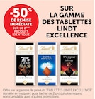 -50% de remise immédiate sur le 2ème produit identique sur la gamme des tablettes LINDT EXCELLENCE - LINDT EXCELLENCE en promo chez U Express Cherbourg-Octeville