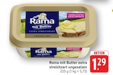 mit Butter extra streichzart ungesalzen Angebote von Rama bei E center Göppingen für 1,29 €