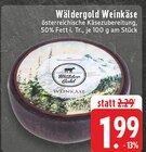 Weinkäse bei EDEKA im Moers Prospekt für 1,99 €