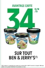Promo 34% Avantage Carte sur tout Ben & Jerry's à  dans le catalogue Intermarché Super à Égly