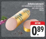 Delikatess Leberwurst im Angebot bei EDEKA in Gera Delikatess Leberwurst Angebote bei EDEKA Gera für 0,89 €