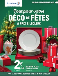 Prospectus Supermarchés E.Leclerc en cours, Tout pour votre DÉCO DE FÊTES À PRIX E.LECLERC, 40 pages, 04/11/2025 - 15/11/2025 Catalogue Supermarchés E.Leclerc en cours à Bias et alentours, Tout pour votre DÉCO DE FÊTES À PRIX E.LECLERC, 40 pages, 04/11/2025 - 15/11/2025