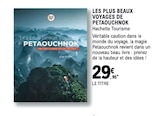 Les plus beaux voyages de petaouchnok dans le catalogue E.Leclerc