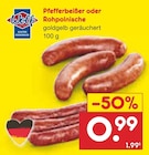 Netto Marken-Discount Strehla - Pfefferbeißer Rohpolnische Angebot im Prospekt Pfefferbeißer Rohpolnische bei Netto Marken-Discount im Strehla Prospekt für 0,99 €